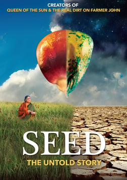 Seed: The Untold Story - Defending the Future of Food