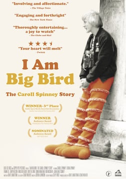 I Am Big Bird - Sesame Street's Caroll Spinney