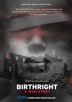 Birthright: A War Story - The War on Women’s Reproductive Health
