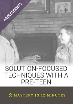 Solution-Focused Techniques with a Pre-Teen