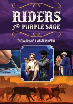Riders of the Purple Sage: The Making of a Western Opera