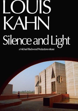 Louis Kahn - Silence and Light