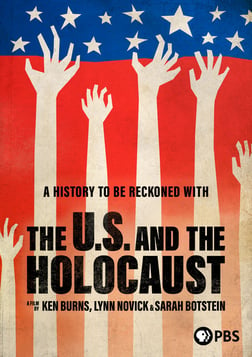 The U.S. and the Holocaust - A Film by Ken Burns