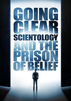 Going Clear: Scientology and The Prison Of Belief
