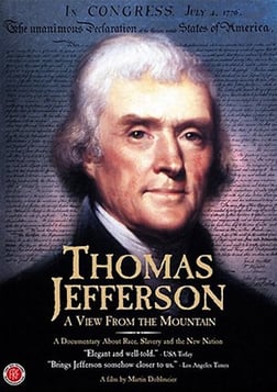 Thomas Jefferson: A View from the Mountain - A Close Look at Thomas Jefferson's Life