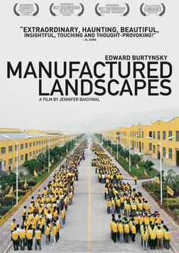 Manufactured Landscapes - The Art of Edward Burtynsky
