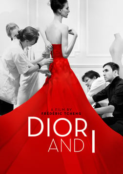 Dior and I - Inside the World of the Christian Dior Fashion House