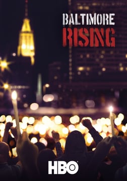 Baltimore Rising - The Struggles of Police and Activists Following the Death of Freddie Gray