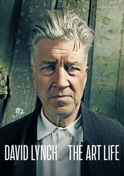 David Lynch: The Art Life - A Portrait of An Iconic Filmmaker