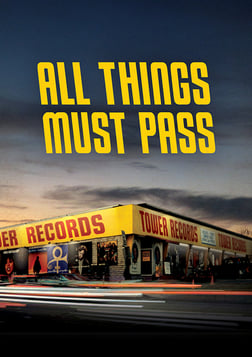 All Things Must Pass - The Rise and Fall of Tower Records