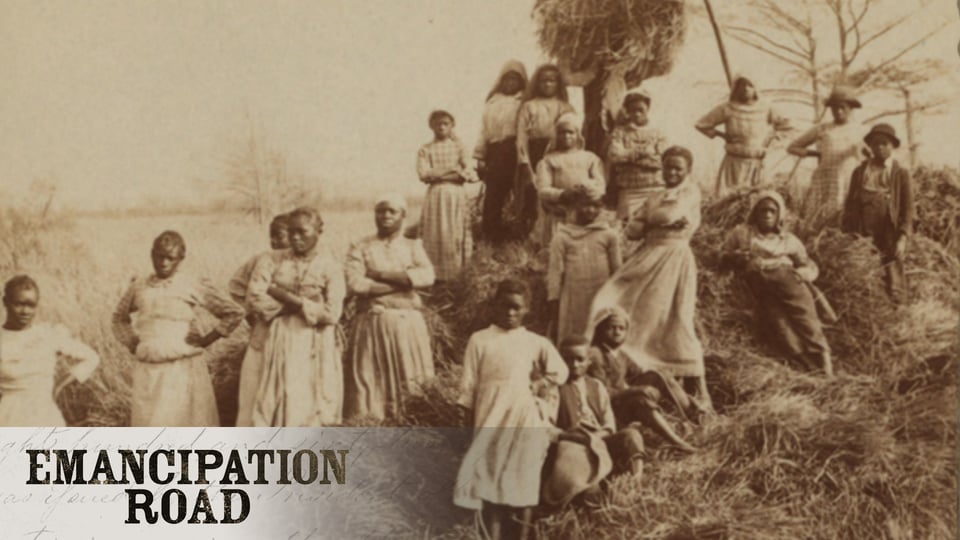 Emancipation Road: 1863-1870 - The Emancipation Proclamation