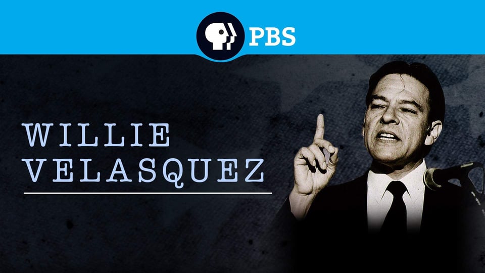 Willie Velasquez: Your Vote is Your Voice