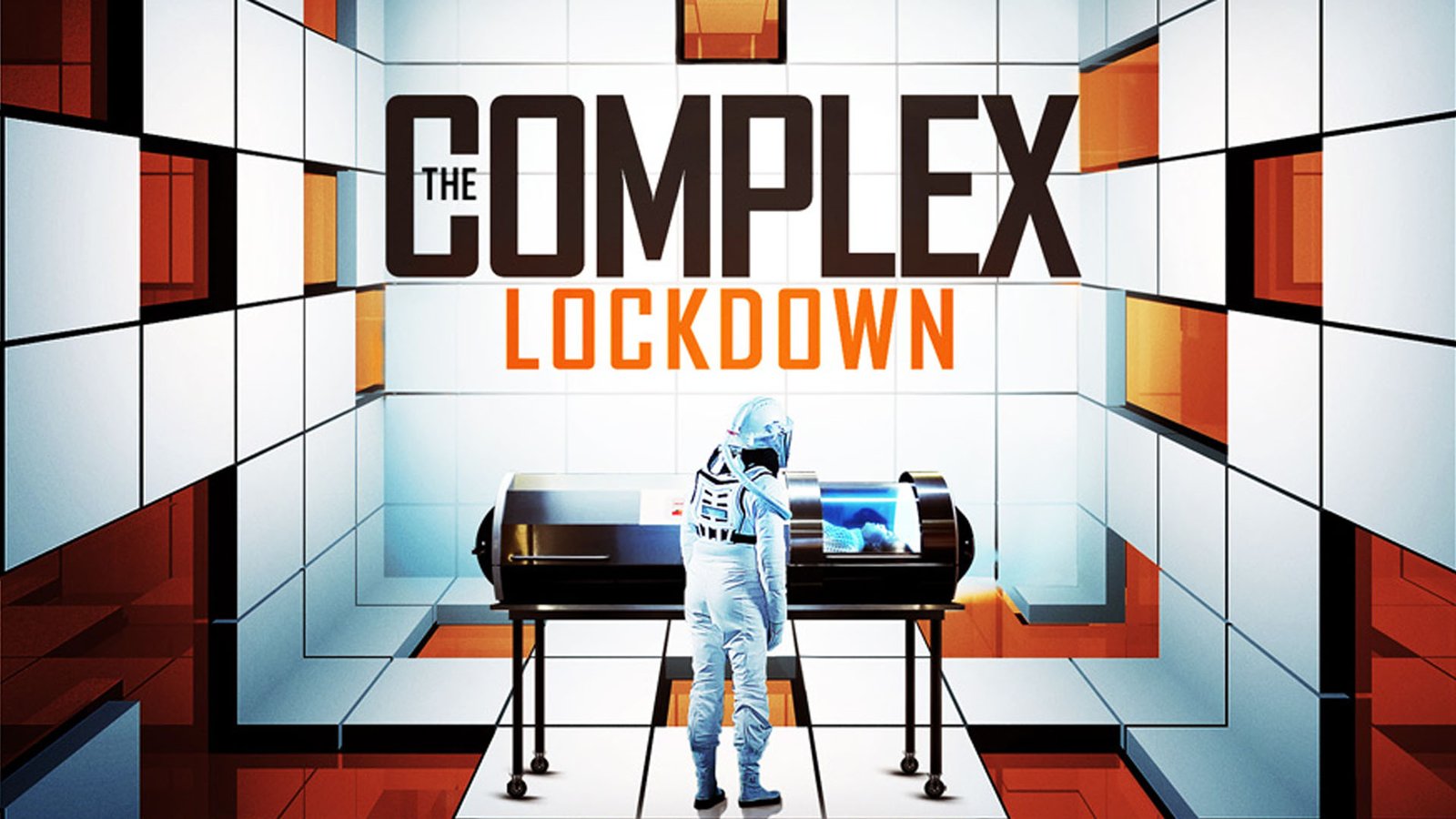 The Complex: Lockdown