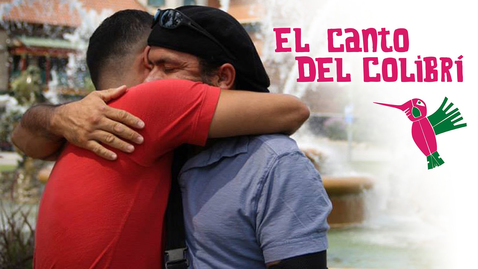 El Canto del Colibri - Latino Immigrant Men and Their LGBTQ Family Members