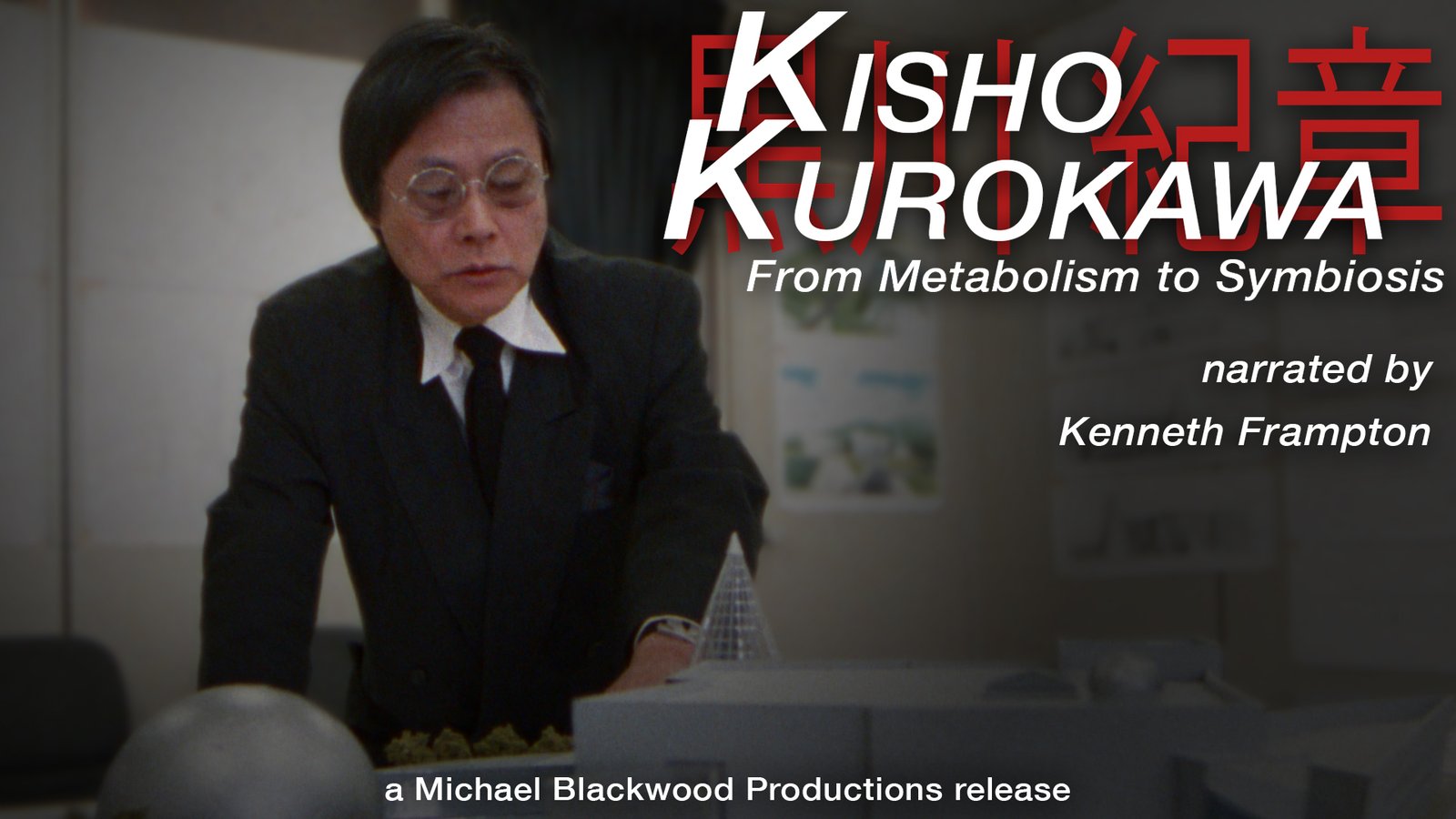 Kisho Kurokawa - From Metabolism to Symbiosis