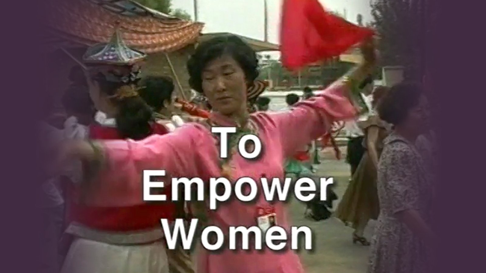 To Empower Women