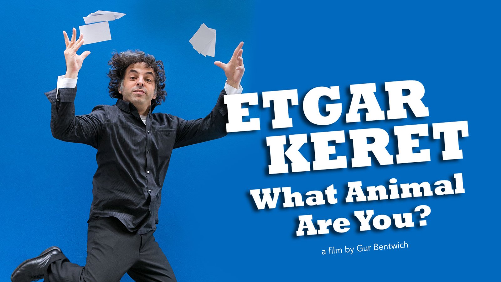 Etgar Keret: What Animal Are You? - Portrait of Renowned Israeli Writer