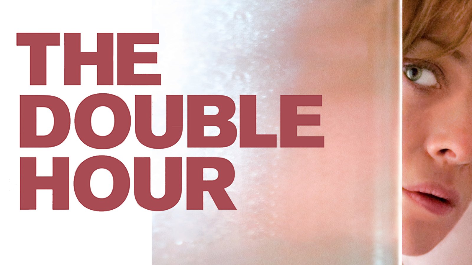 The Double Hour - La doppia ora