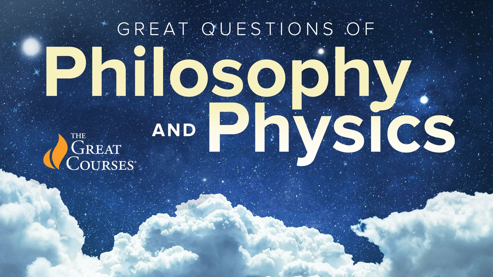 The Great Questions of Philosophy and Physics