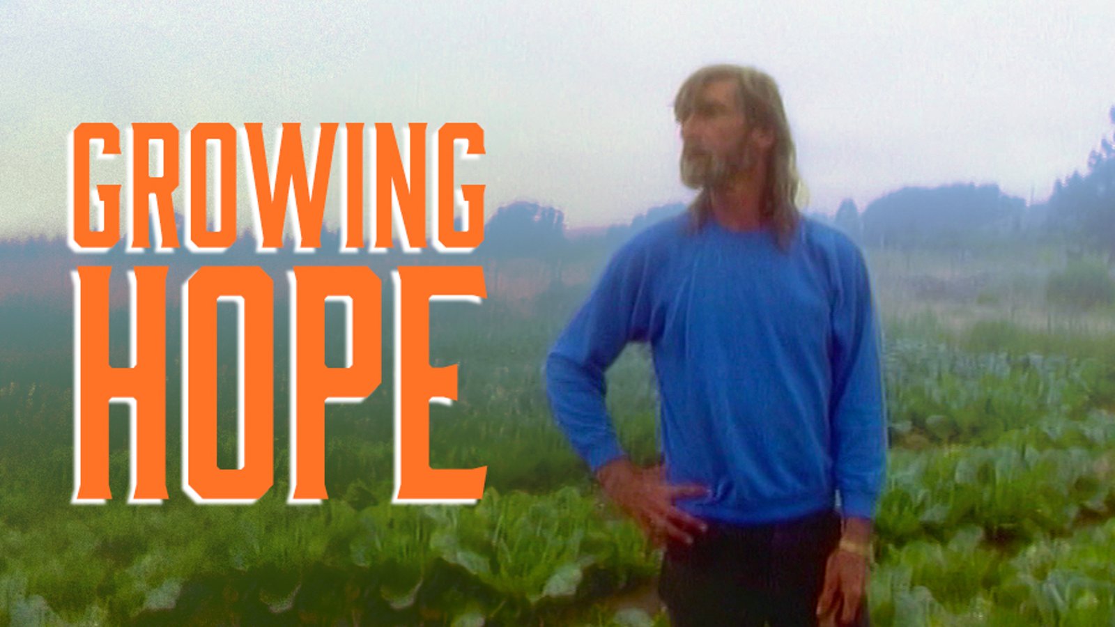 Growing Hope - The Homeless Garden Project