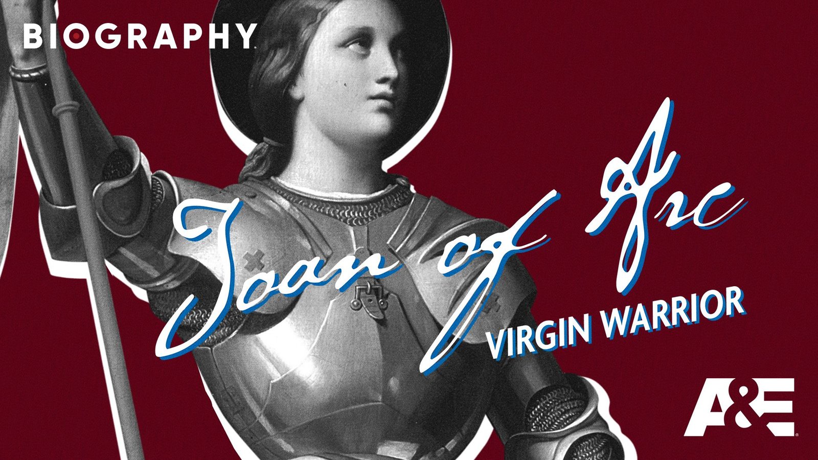 Joan Of Arc: Virgin Warrior