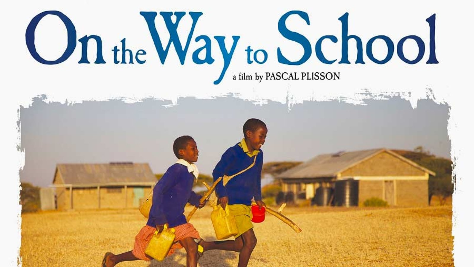 On The Way to School - The Long Roads to School Around the World