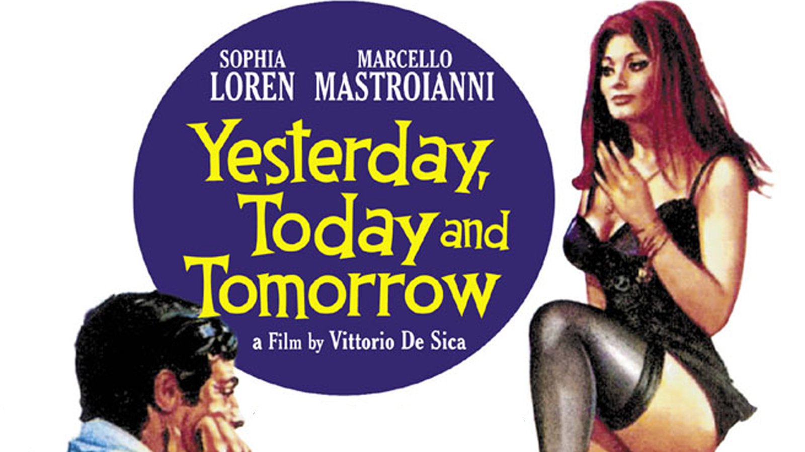 Yesterday, Today and Tomorrow - Ieri, Oggi, Domani