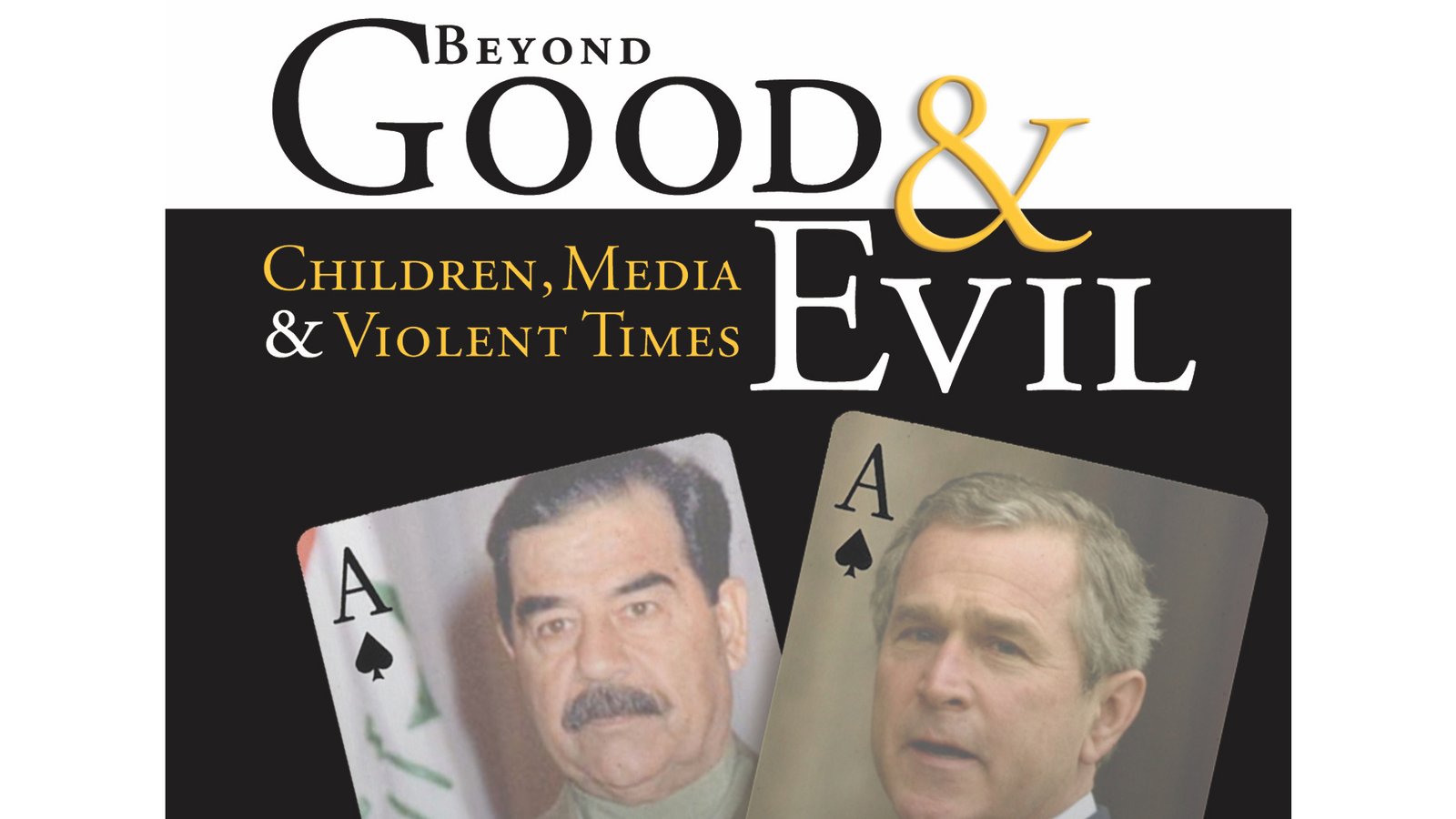 Beyond Good & Evil - Children, Media & Violent Times