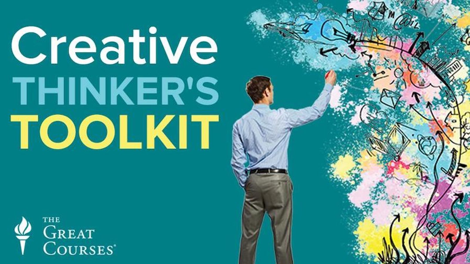 The Creative Thinker's Toolkit - How to Think Creatively