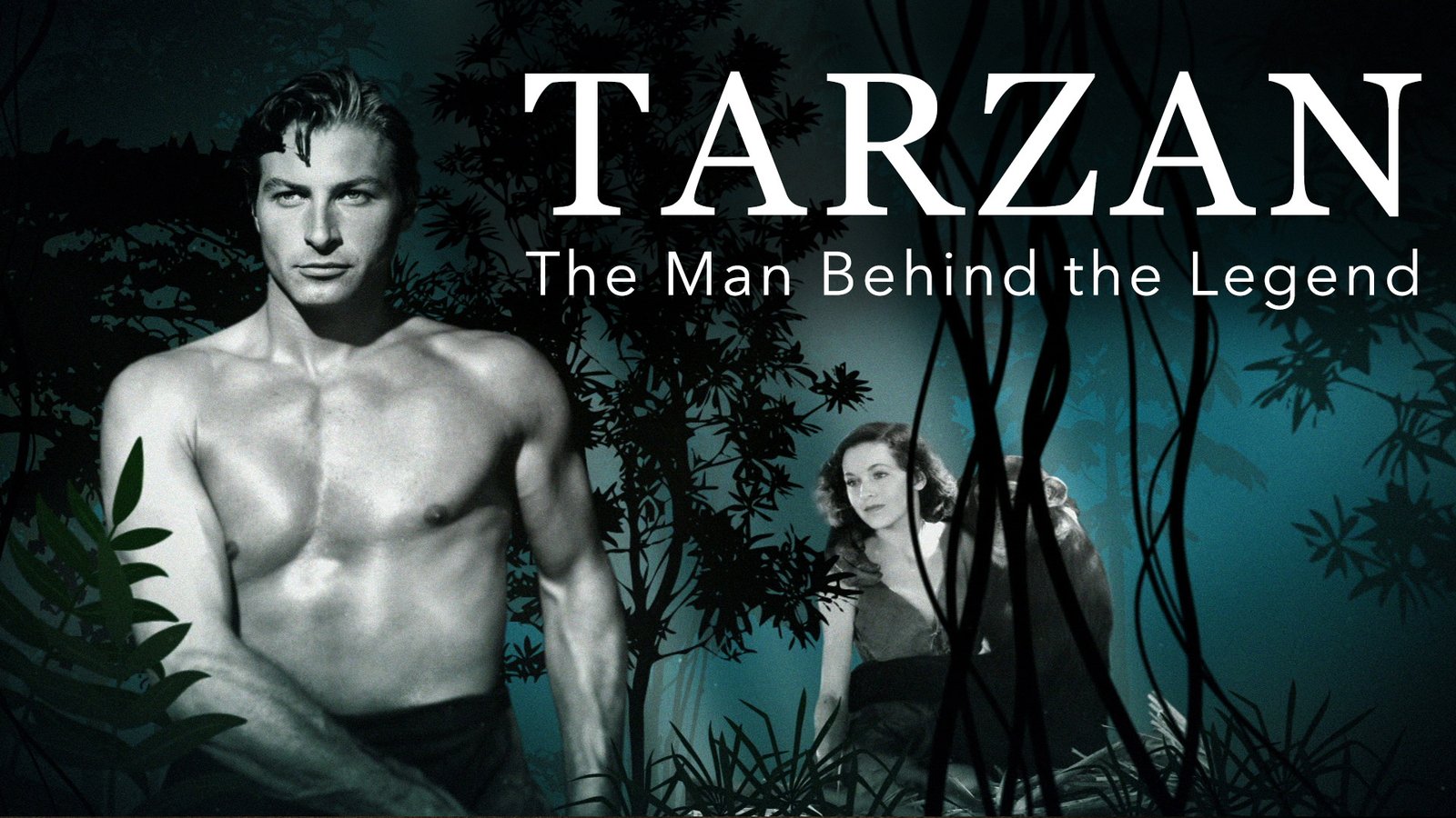 Tarzan: The Man Behind the Legend