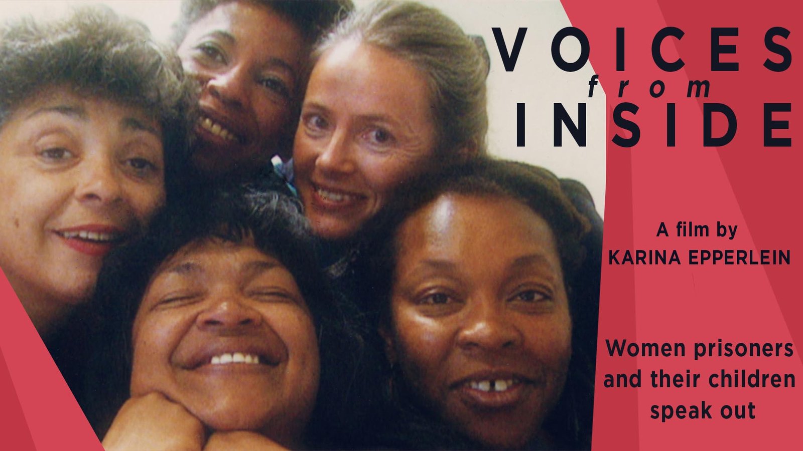 Voices From Inside - Women Prisoners & Their Children Speak Out