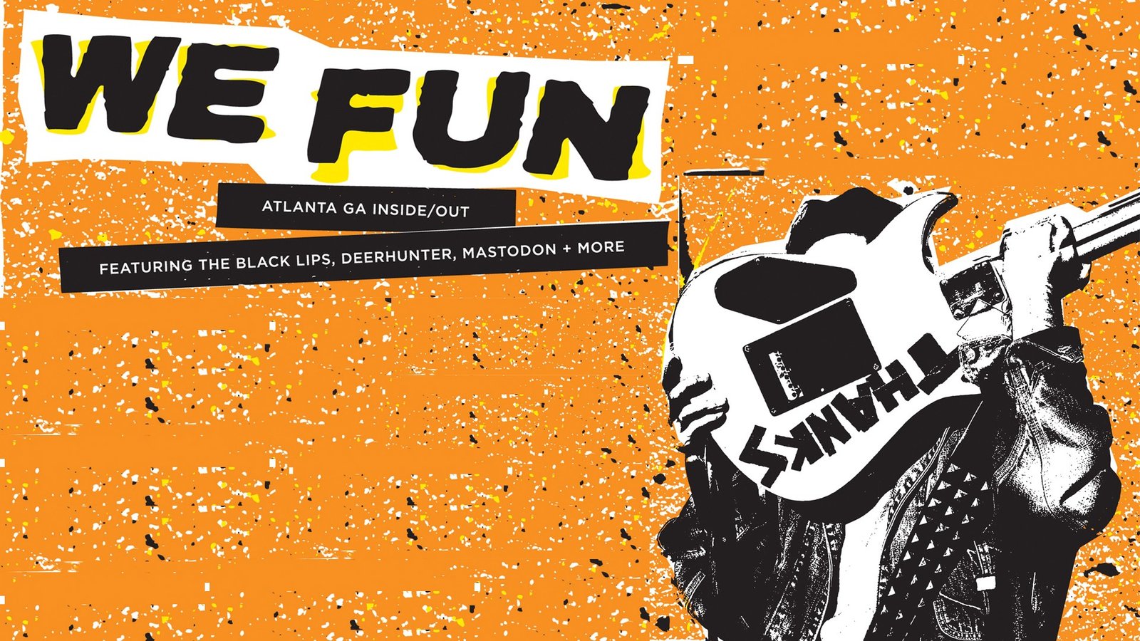 We Fun: Atlanta, GA Inside/Out - A Small Town Scene Became a Worldwide Rock Phenomenon