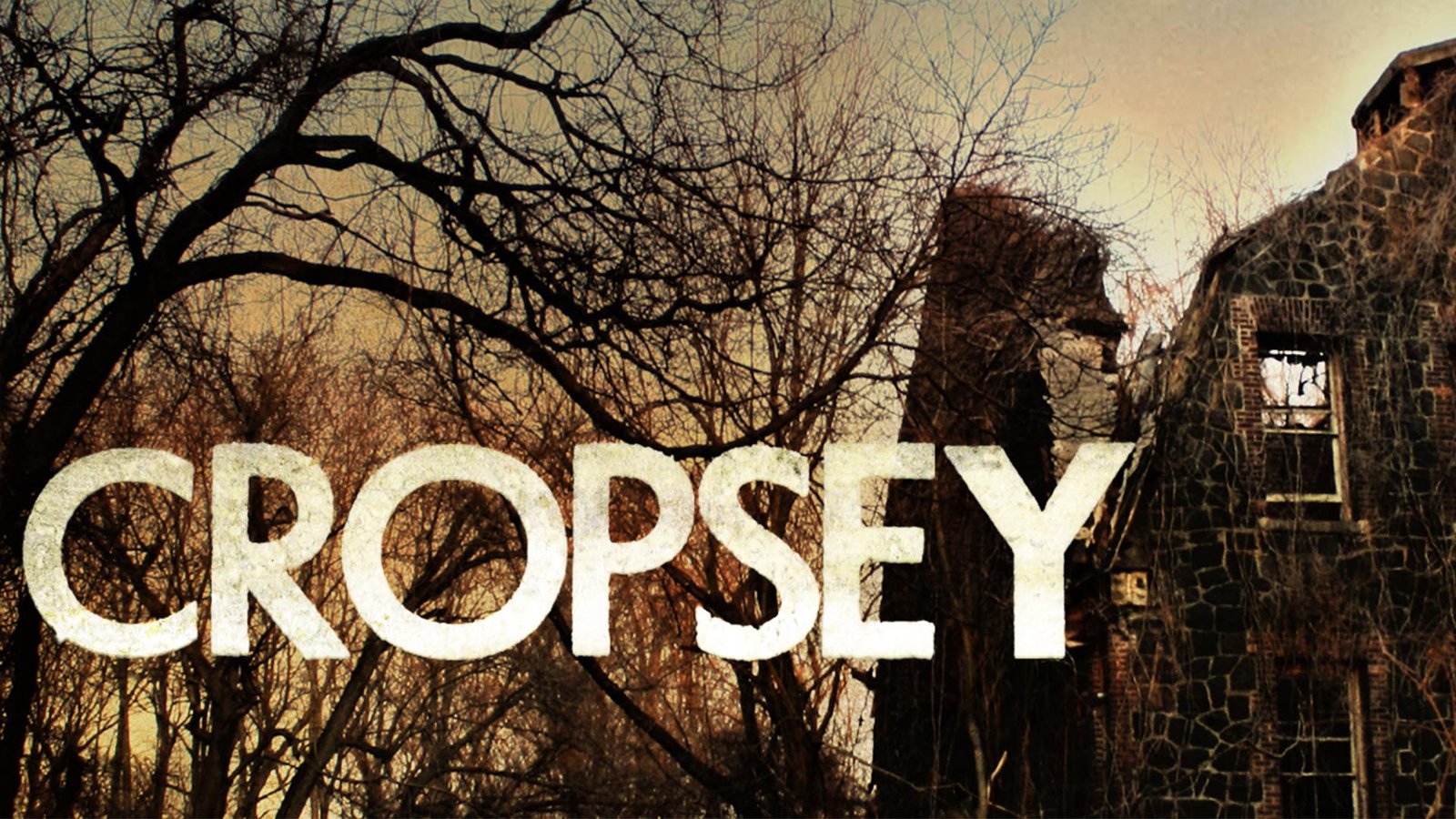 Cropsey - The Truth Behind a Terrifying Urban Legend