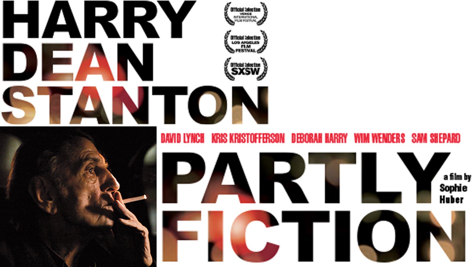 Harry Dean Stanton: Partly Fiction - A Portrait of the Iconic Actor