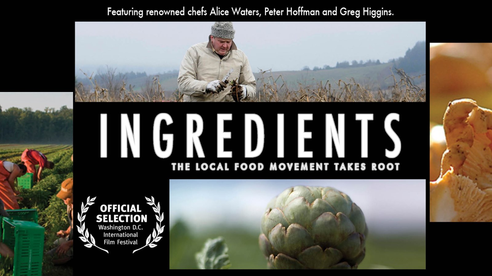 Ingredients - The Local Food Movement Takes Root