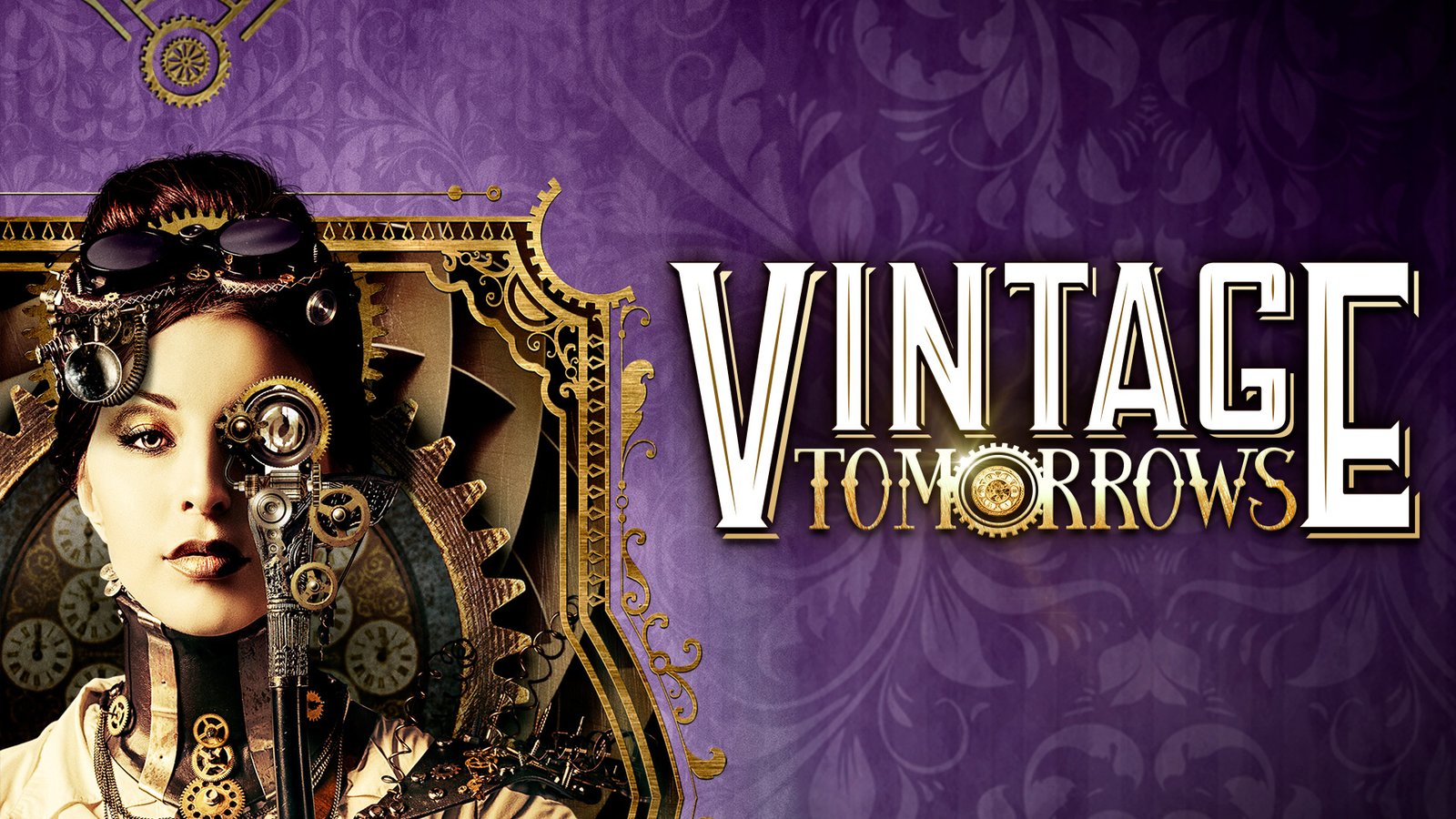 Vintage Tomorrows - A Closer Look at the Origins of Steampunk