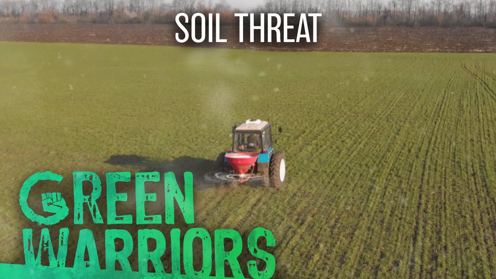 Green Warriors: Soil Threat