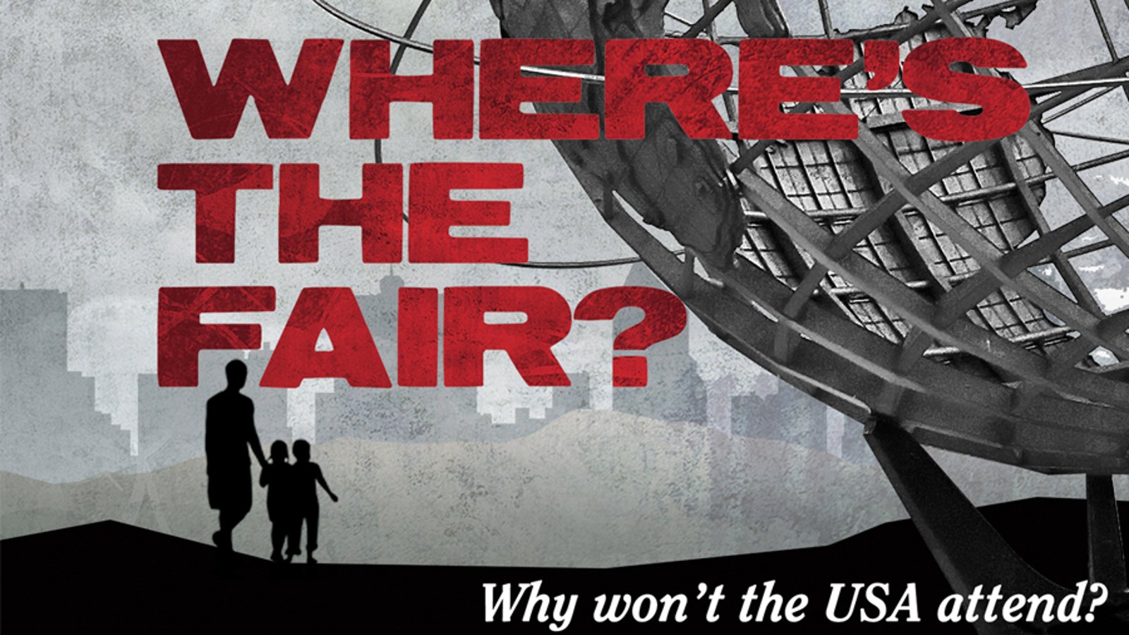Where's the Fair - What Happened to the World's Fair?