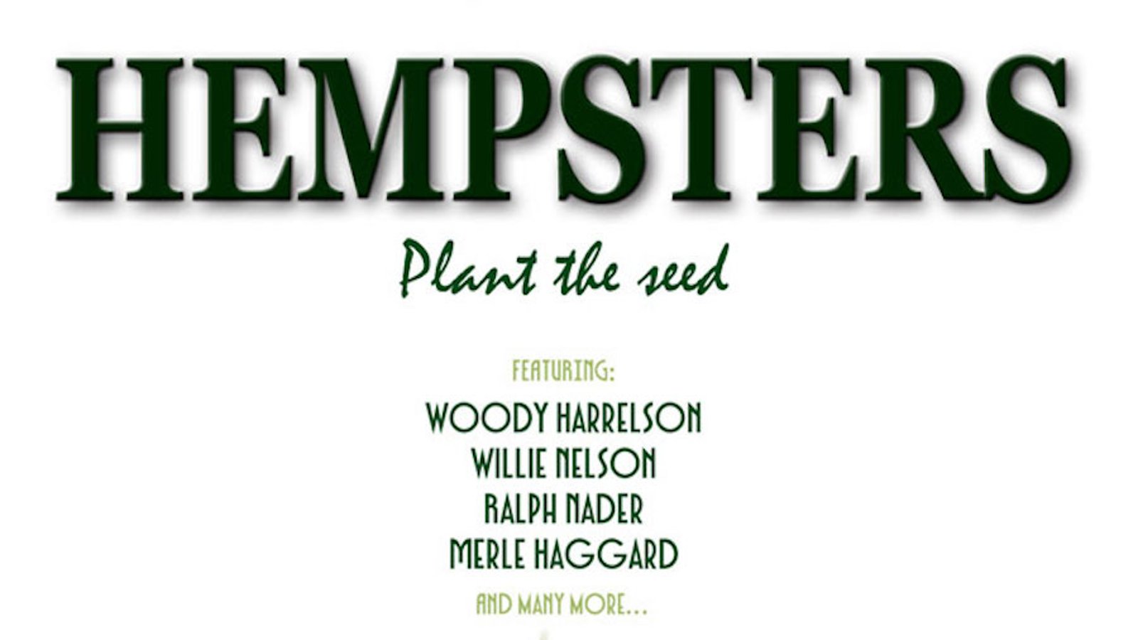Hempsters: Plant the Seed - The Fight to Legalize Industrial Hemp in the U.S.