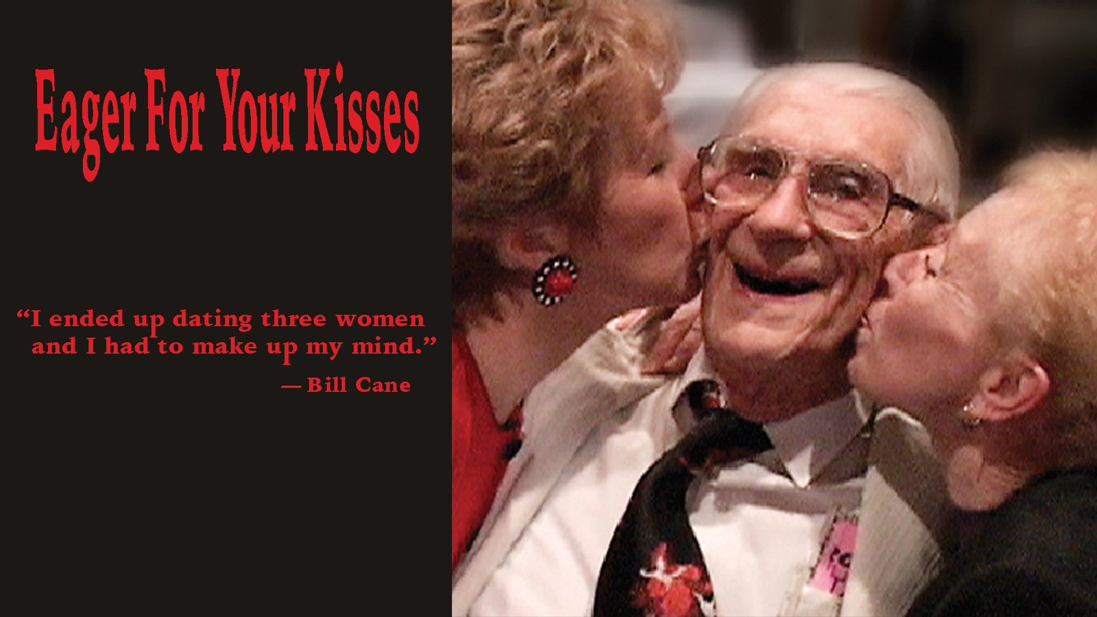 Eager for Your Kisses, Love and Sex at 95