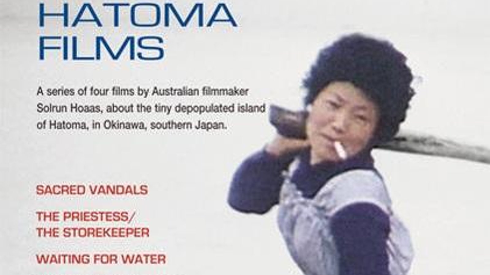 The Hatoma Films - Four Documentaries about a Depopulated Japanese Island
