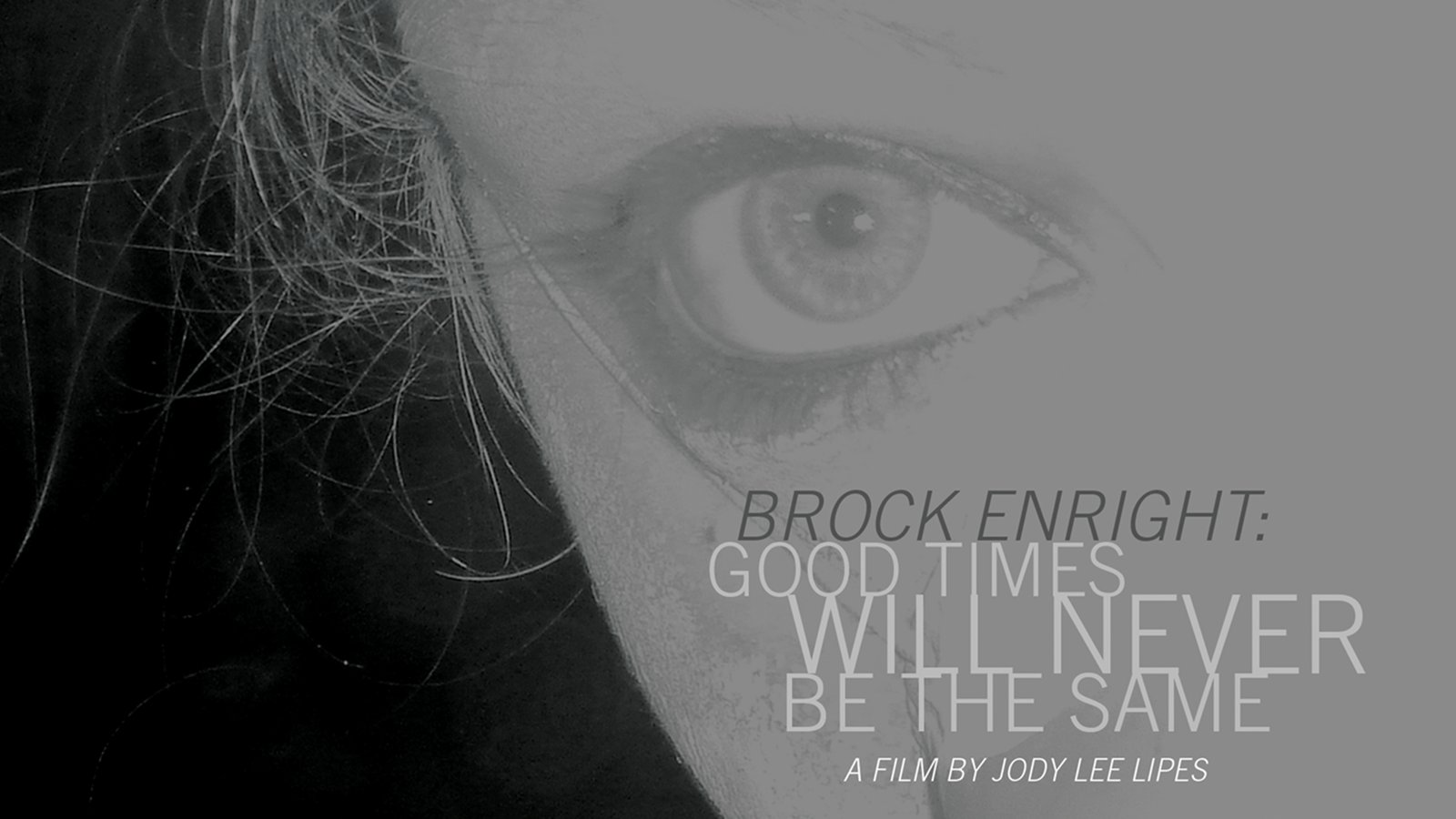 Brock Enright: Good Times Will Never Be the Same - An Artist Working Towards His First Solo Show