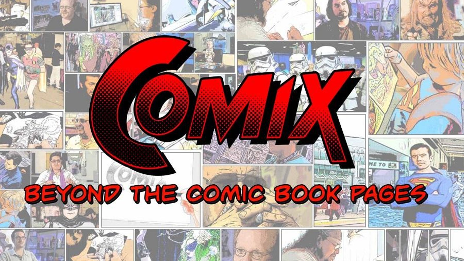 Comix: Beyond the Comic Book Pages - Inside the Comic Book Industry