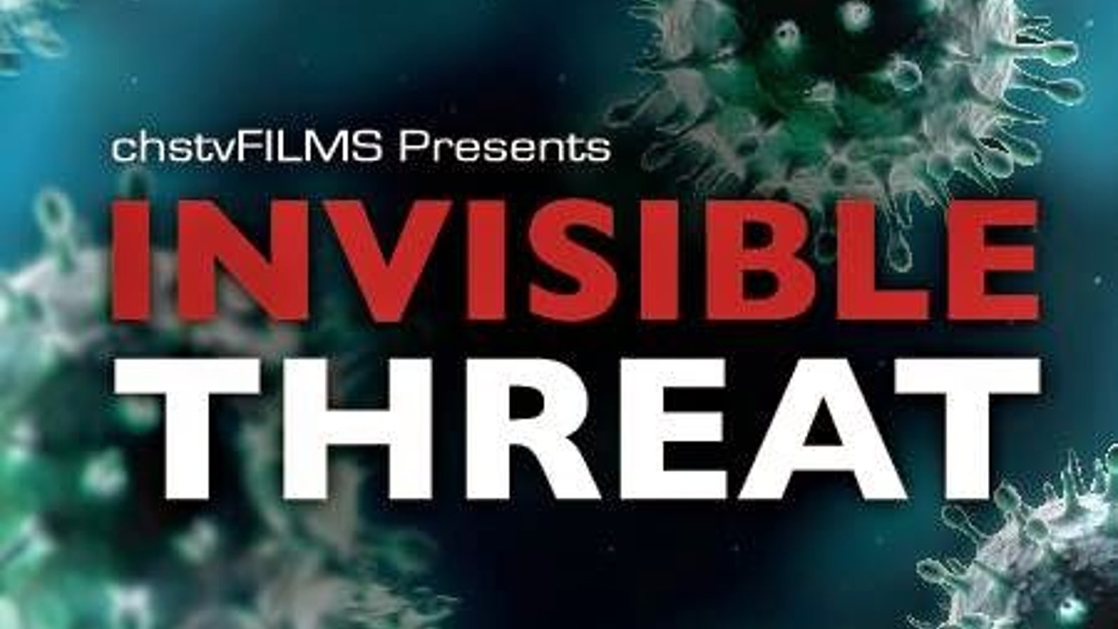 Invisible Threat - The Science of Disease and the Risks Facing an Under-Vaccinated Society