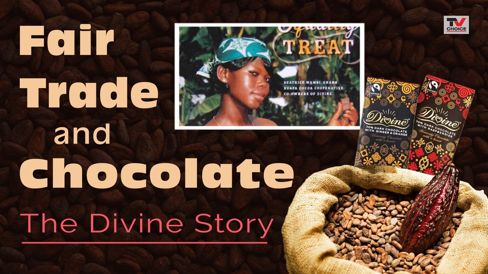 Fair Trade and Chocolate: The Divine Story