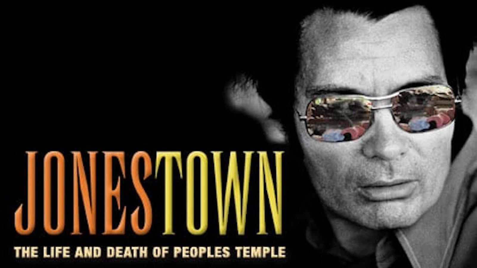 Jonestown - The Life & Death of Peoples Temple
