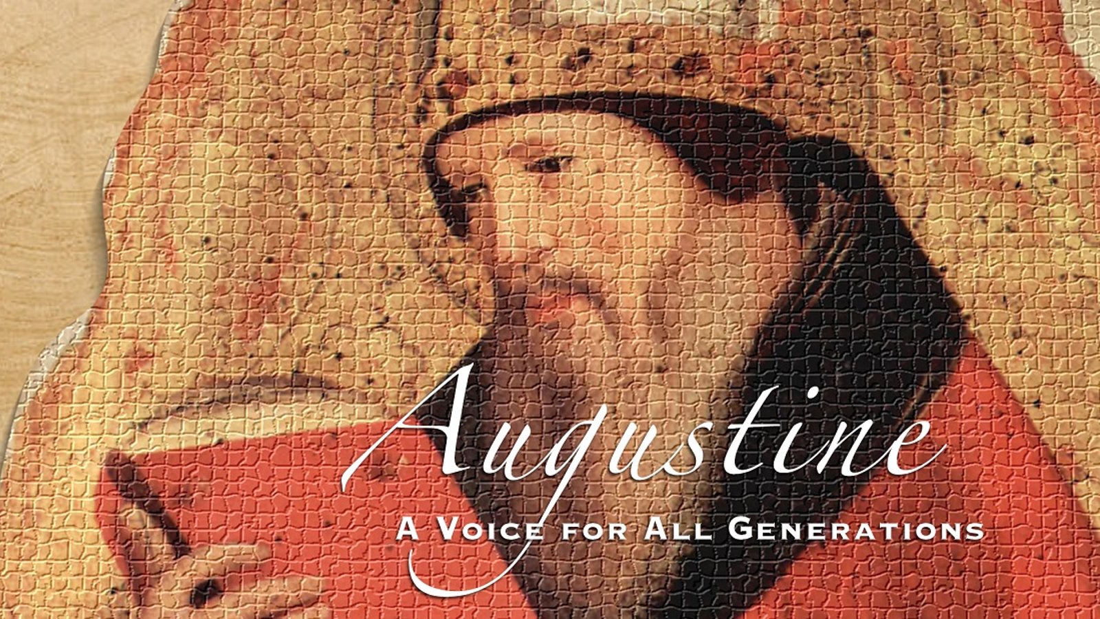 Augustine: A Voice for all Generations