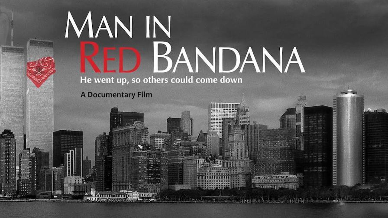 Man In Red Bandana - The Story of a 9/11 Hero