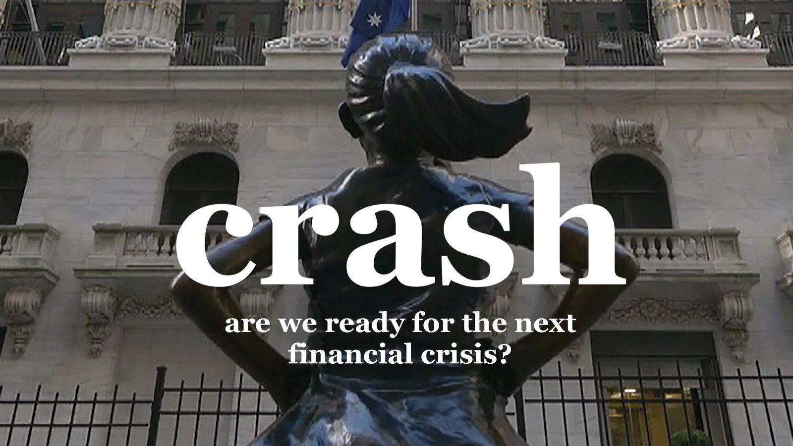 Crash: Are We Ready for the Next Crisis