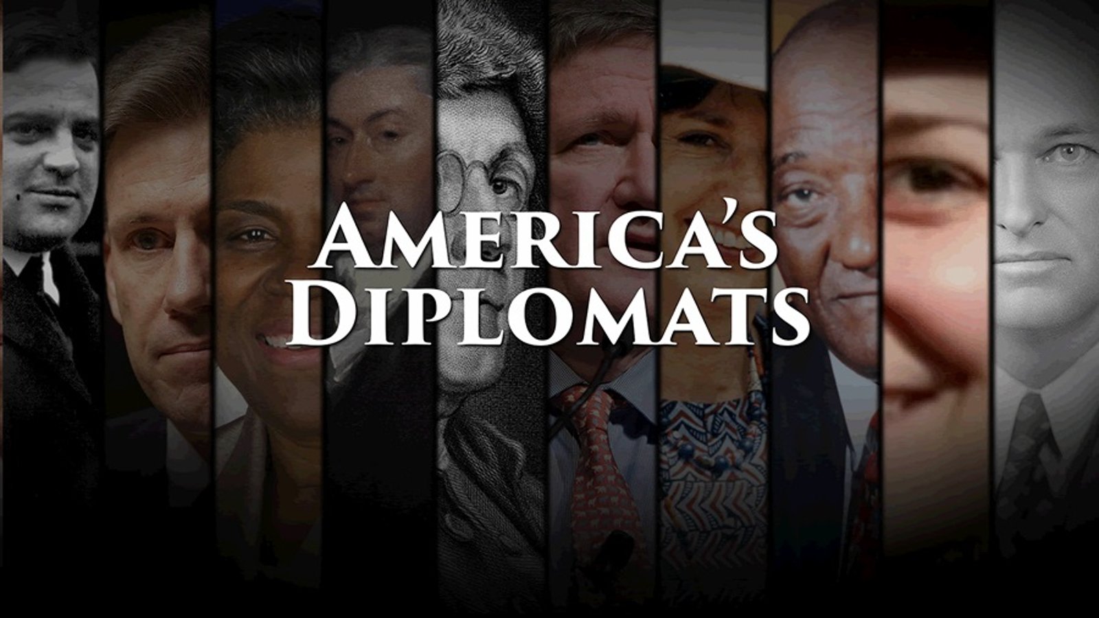 America's Diplomats - Behind the Scenes of America's Foreign Policy